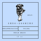 ZERO ZOOMIES - Decaf - Colombia